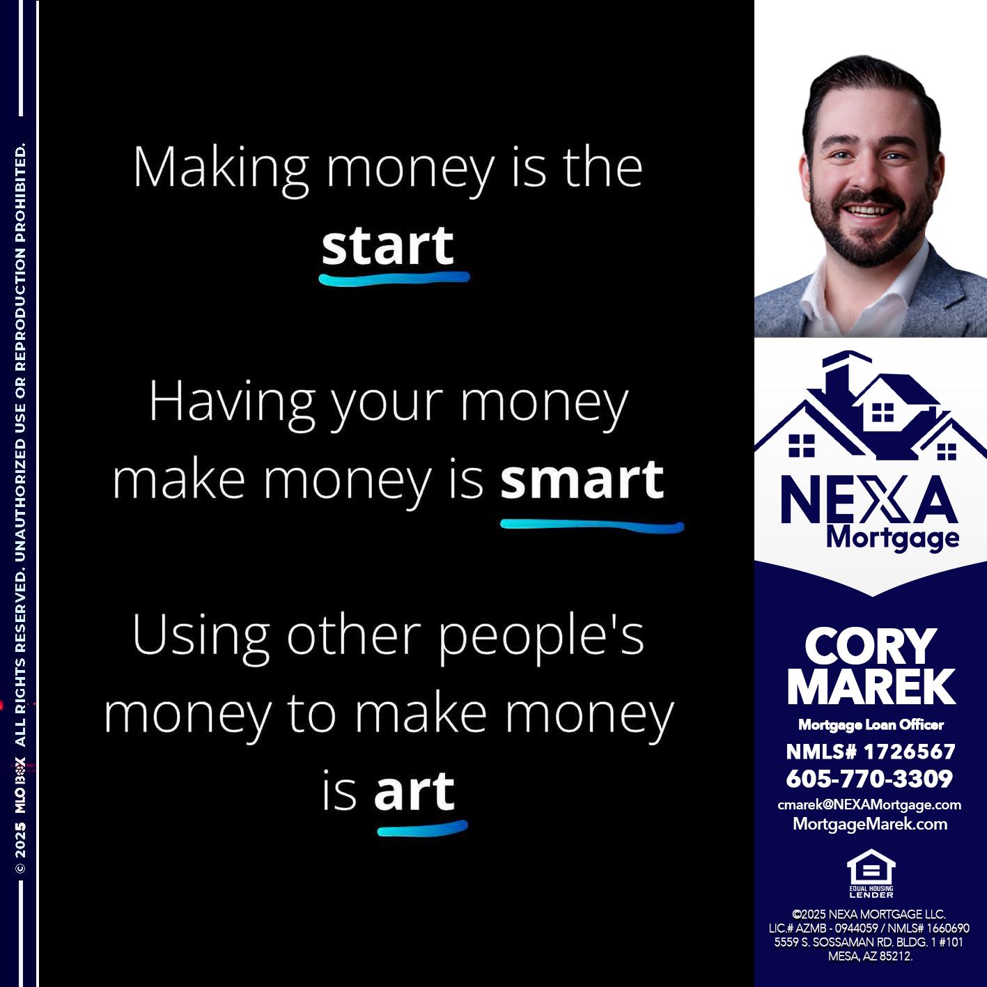 MAKING MONEY IS - Cory Marek -Mortgage Loan Officer