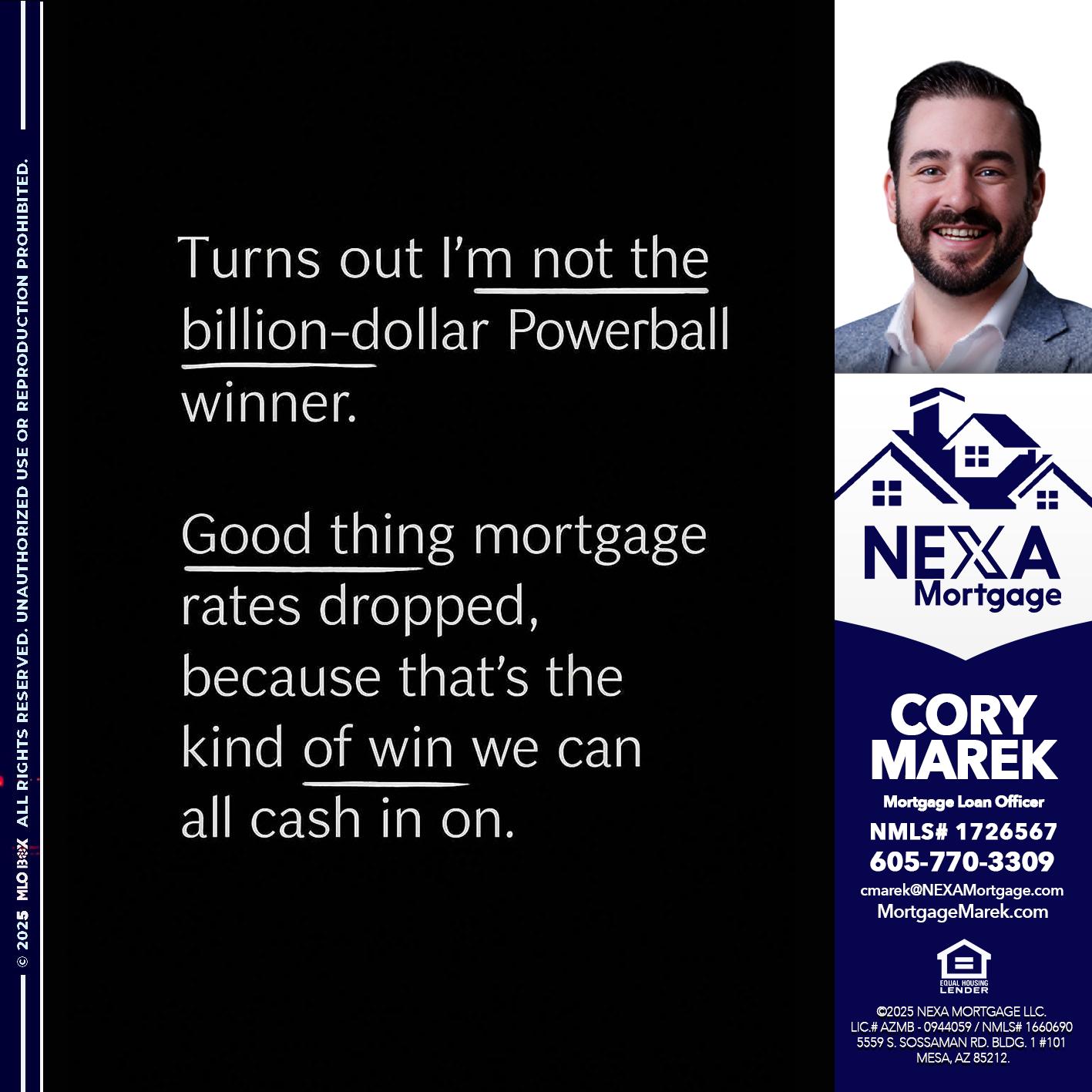 TURNS OUT - Cory Marek -Mortgage Loan Officer