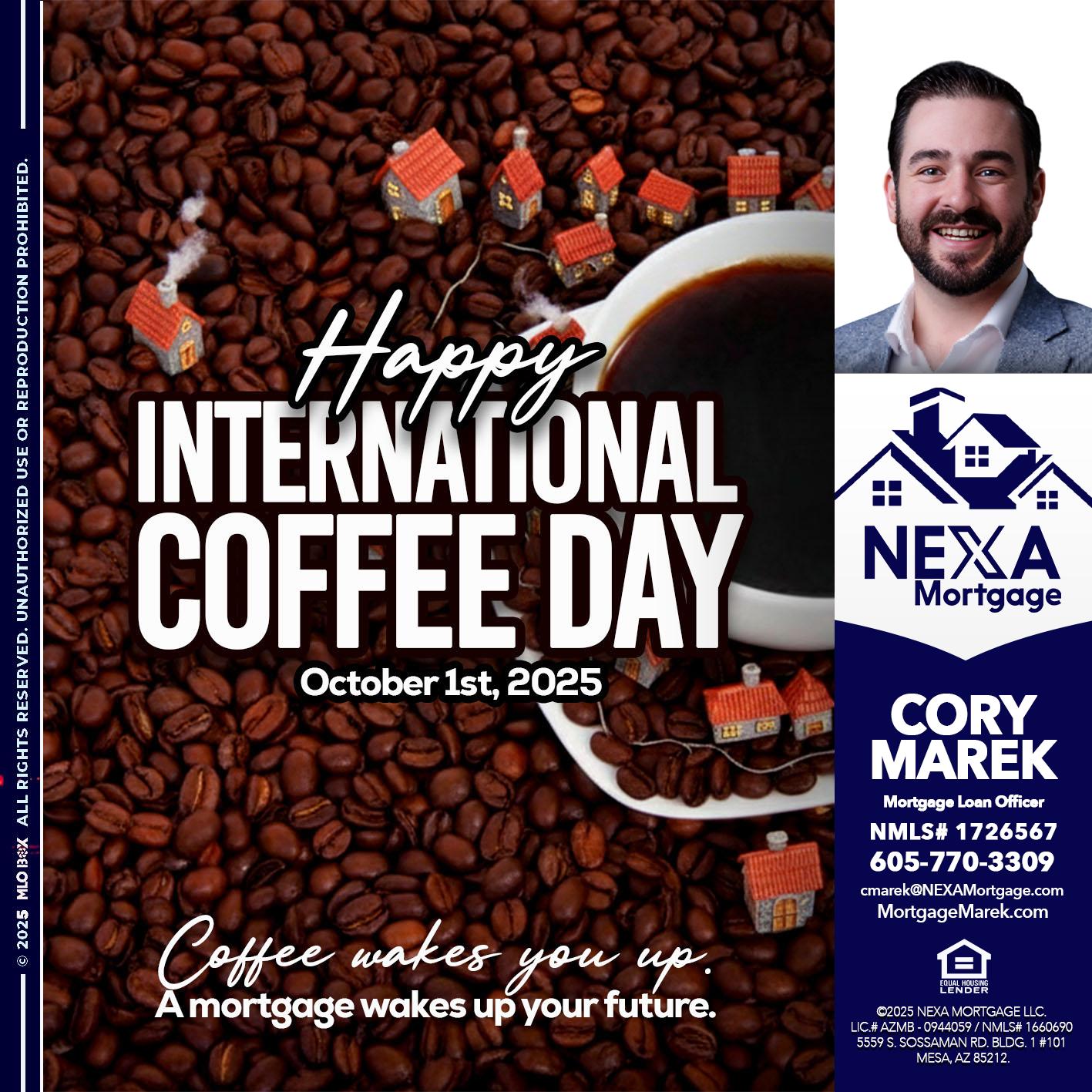 INTERNATIONAL COFFEE DAY - Cory Marek -Mortgage Loan Officer