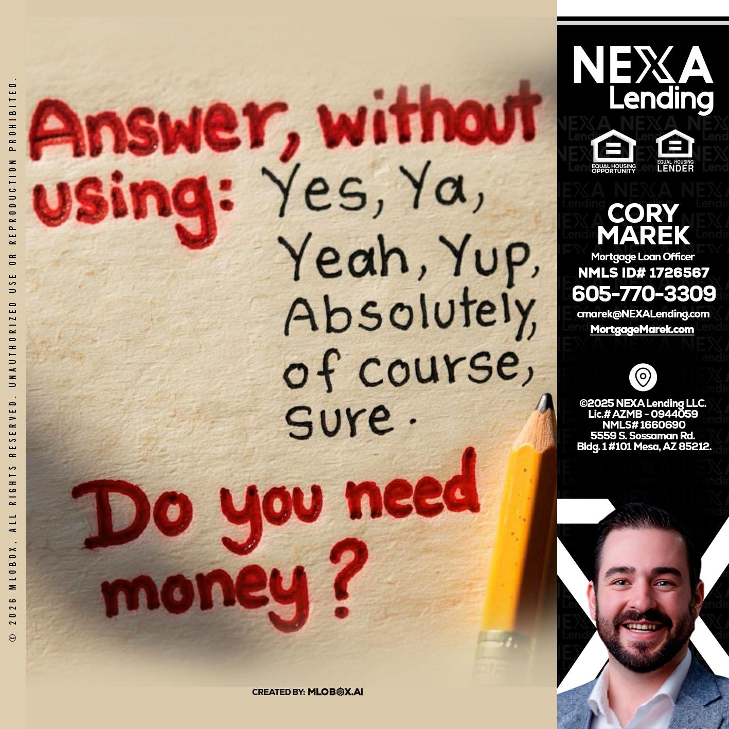 answer without - Cory Marek -Mortgage Loan Officer