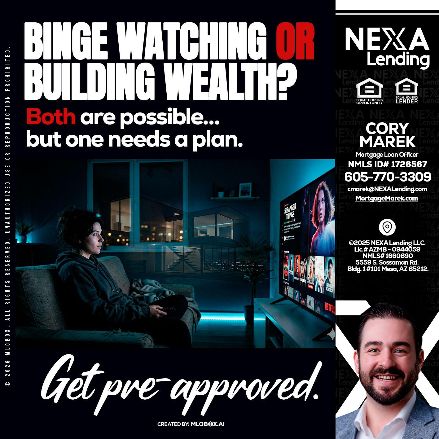BINGE WATCHING - Cory Marek -Mortgage Loan Officer