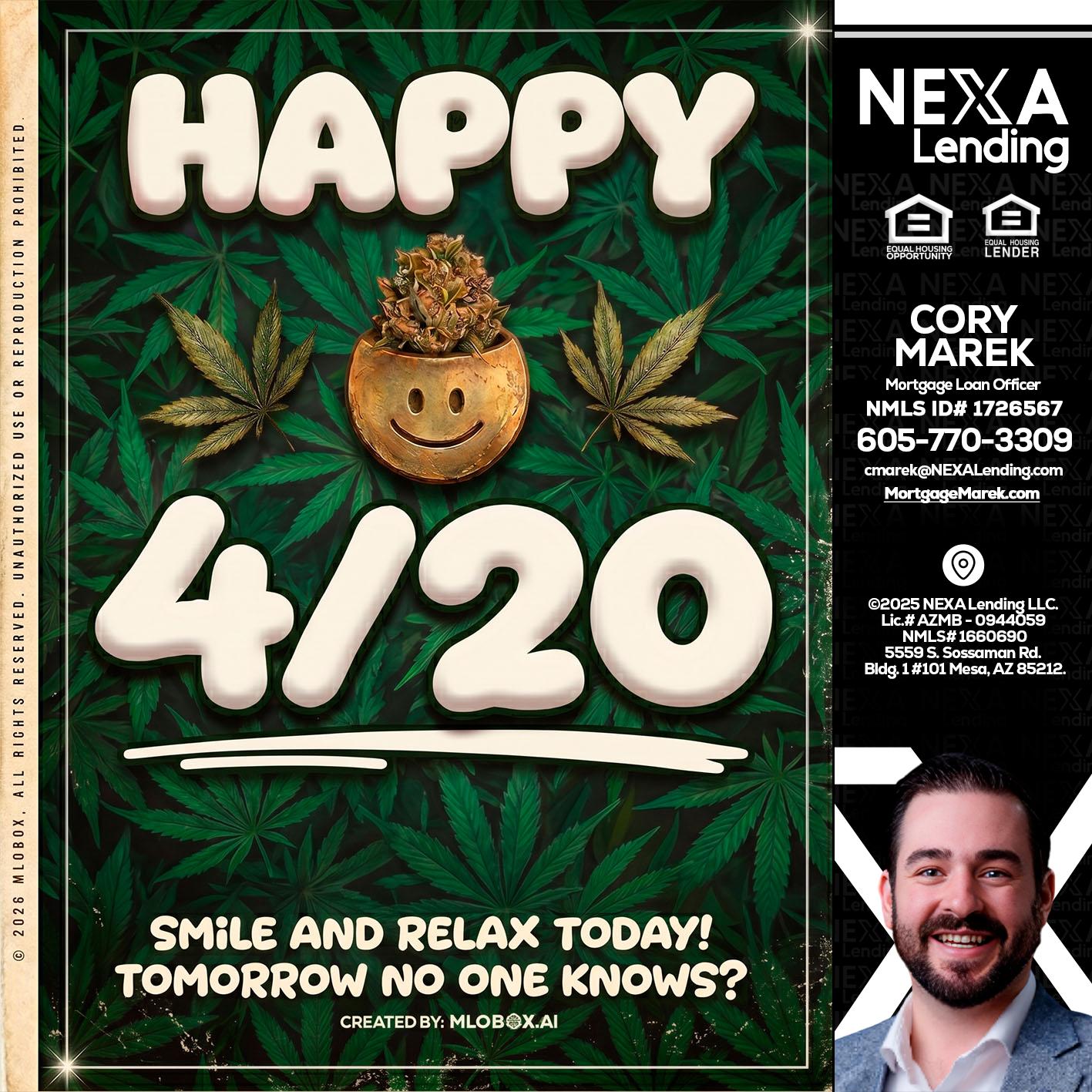HAPPY 4/20 - Cory Marek -Mortgage Loan Officer