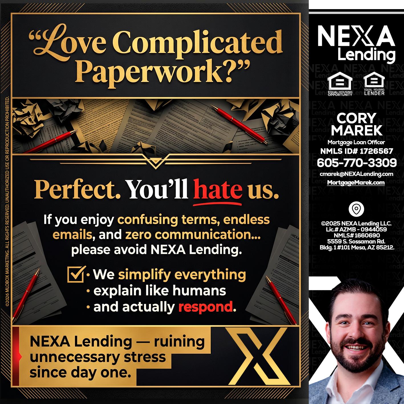 YOU WILL HATE US! - Cory Marek -Mortgage Loan Officer