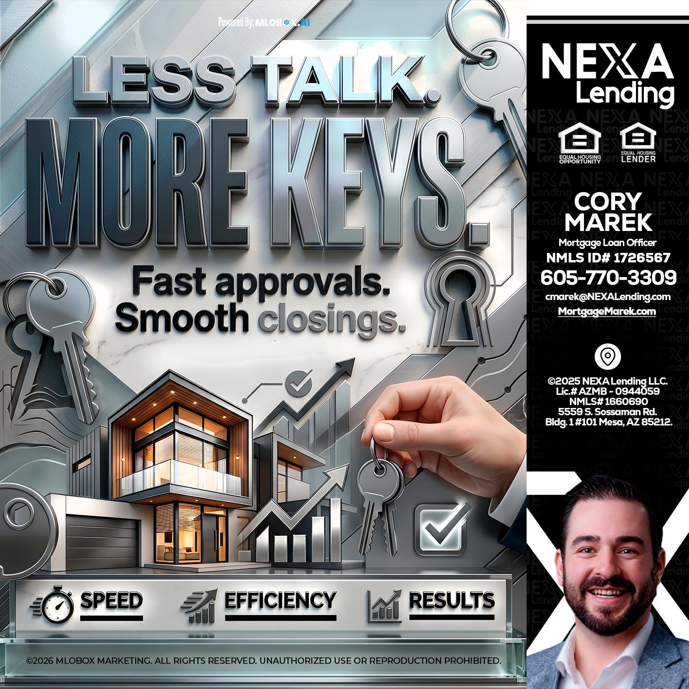 LESS TALK, MORE KEYS! - Cory Marek -Mortgage Loan Officer