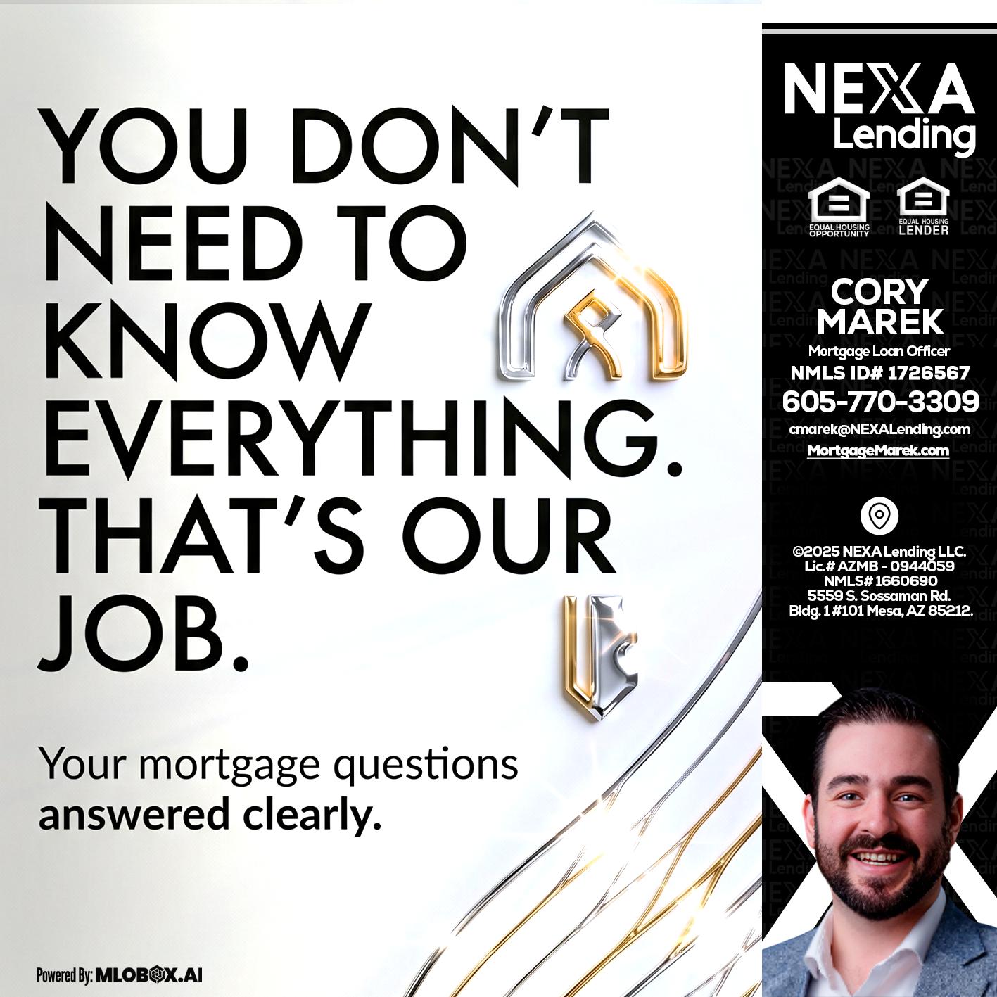 THAT IS OUR JOB - Cory Marek -Mortgage Loan Officer