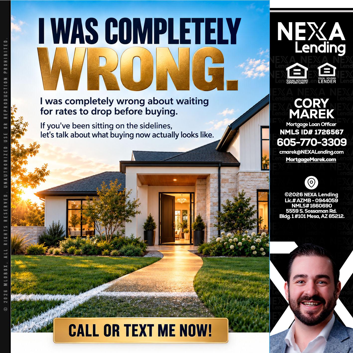 I WAS COMPLETELY WRONG - Cory Marek -Mortgage Loan Officer