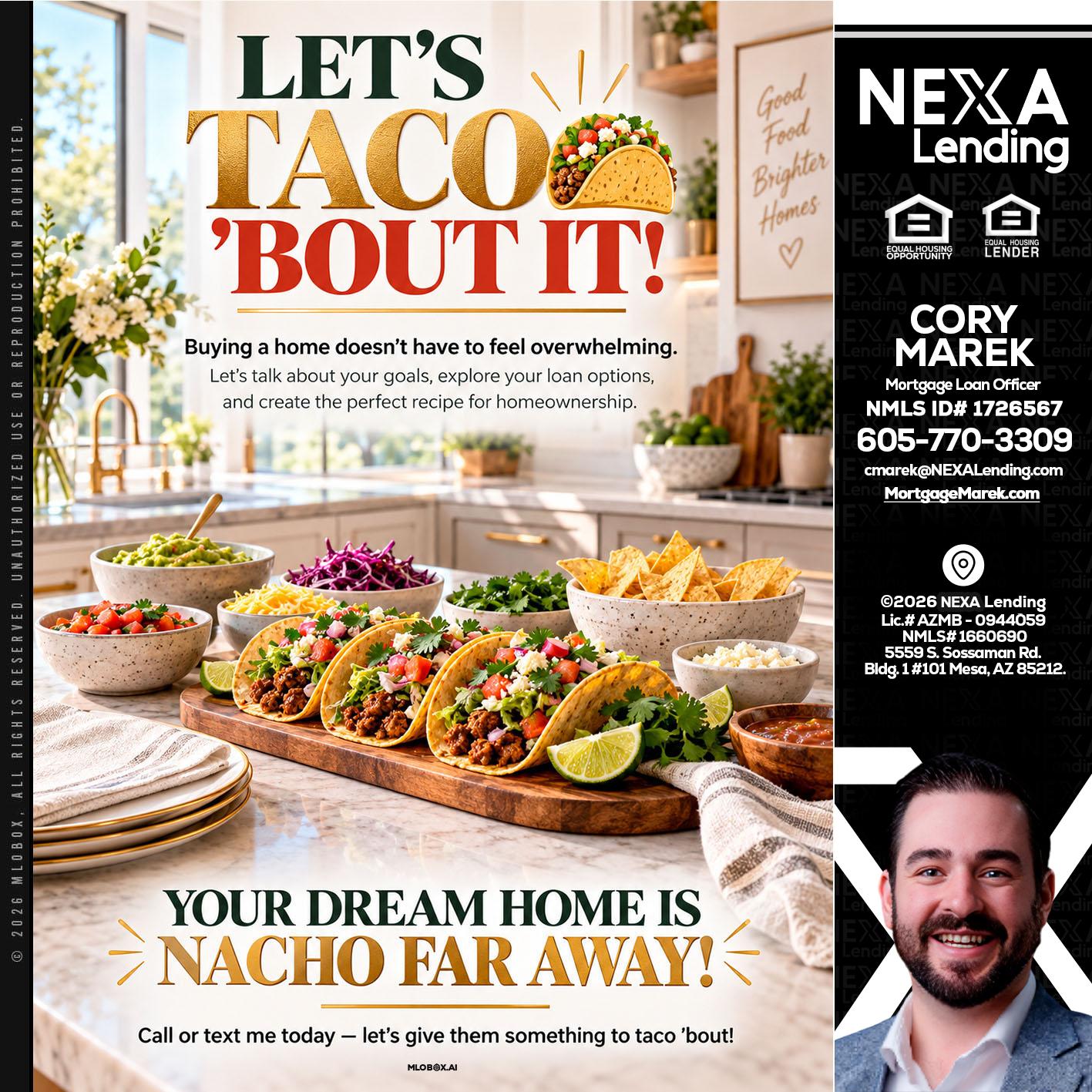 LETS TACO ABOUT IT - Cory Marek -Mortgage Loan Officer
